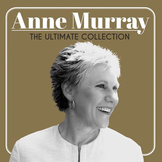 Anne Murray, The Ultimate Collection albumcover. Een portret van Anne Murray, lachend naar rechts, met kort, warrig grijs haar en een wit shirt.