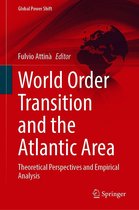 Global Power Shift - World Order Transition and the Atlantic Area