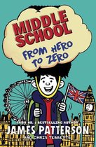 Middle School - Middle School: From Hero to Zero
