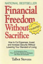 Financial Freedom Without Sacrifice