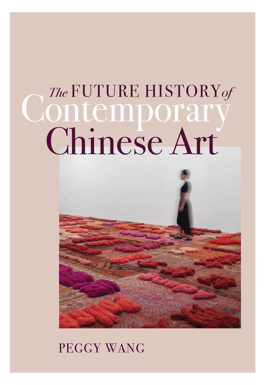 The Future History of Contemporary Chinese Art - cover