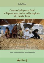 Storia extraeuropea - Fuuta Tooro di Ceerno Suleyman Baal Fino alla fine del regno degli Almamiyat (1770-1880)