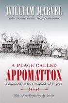 Civil War America - A Place Called Appomattox