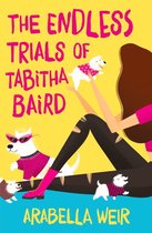 Tabitha Baird 2 - The Endless Trials of Tabitha Baird