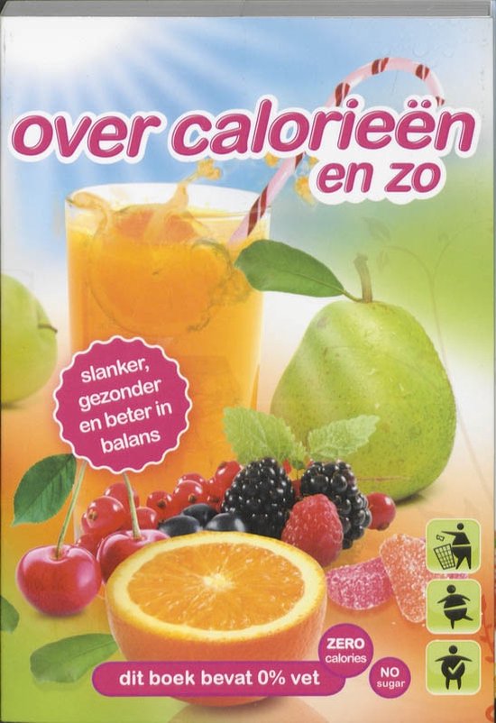 Cover van het boek 'Over calorieen enzo' van R. Vervoort en E. Bleumink