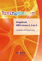 Breingeheimen niveau 2, 3 en 4, Loopbaan en Burgerschap Stageboek MBO