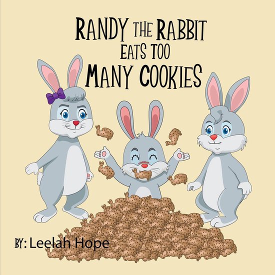 Randy the Rabbit Eats Too Many Cookies - cover