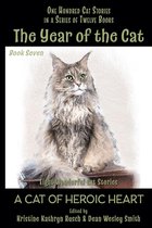 The Year of the Cat 7 - The Year of the Cat: A Cat of Heroic Heart
