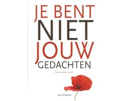 Je bent niet jouw gedachten