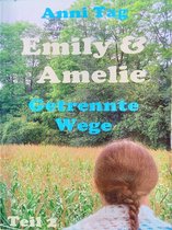 Emily & Amelie 2 - Getrennte Wege