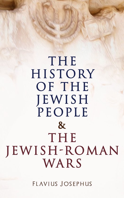 The History of the Jewish People & The Jewish-Roman Wars - cover