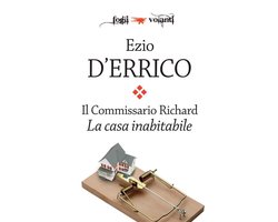 Fogli volanti - Il Commissario Richard. La casa inabitabile