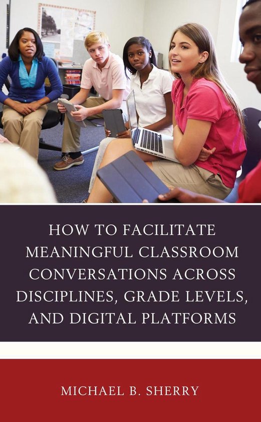 How to Facilitate Meaningful Classroom Conversations across  ... - cover