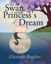 The Swan with a Princess's Dream