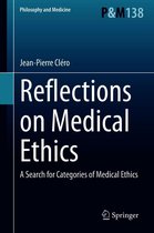 Philosophy and Medicine 138 - Reflections on Medical Ethics
