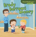Cloverleaf Books ™ — Money Basics - Brody Borrows Money