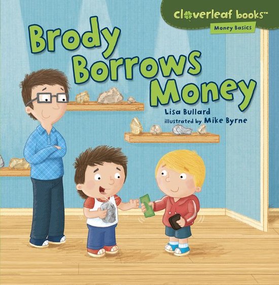Cloverleaf Books ™ — Money Basics - Brody Borrows Money - cover
