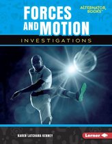 Key Questions in Physical Science (Alternator Books ® ) - Forces and Motion Investigations