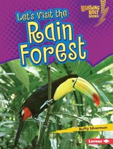 Lightning Bolt Books ® — Biome Explorers - Let's Visit the Rain Forest