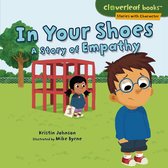 Cloverleaf Books ™ — Stories with Character - In Your Shoes