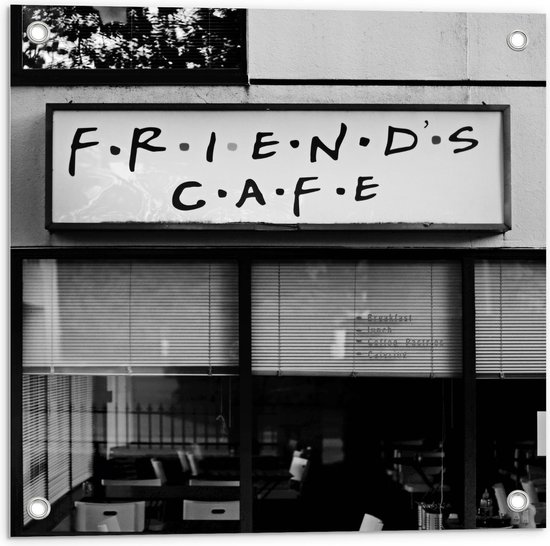 Tuinposter – ''Friends Cafe'' (zwart/wit) - 50x50cm Foto op Tuinposter  (wanddecoratie voor buiten en binnen)
