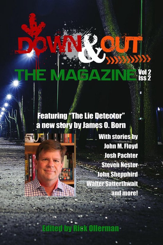 The Magazine 6 - Down & Out: The Magazine Volume 2 Issue 2