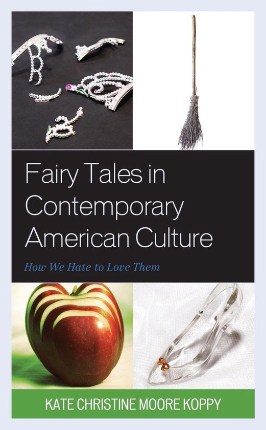 Fairy Tales in Contemporary American Culture - cover