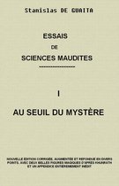 ESSAIS DE SCIENCES MAUDITES - I -