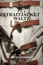 The Straitjacket Waltz