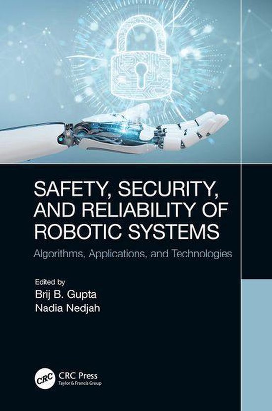 Safety, Security, and Reliability of Robotic Systems - cover