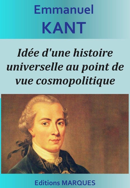 Idée d'une histoire universelle au point de vue cosmopolitique