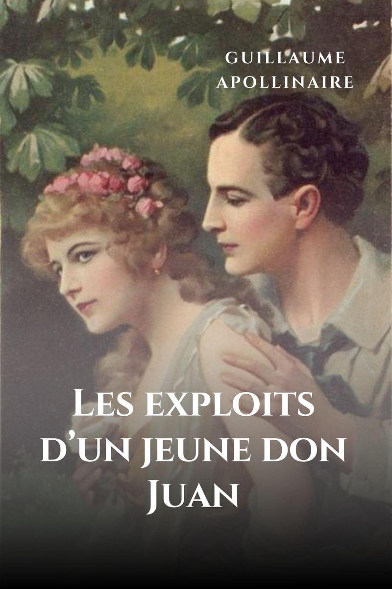 Les Exploits D Un Jeune Don Juan Pdf Les exploits d'un jeune don Juan (ebook), Guillaume Apollinaire |  1230004440277 | Boeken | bol.com