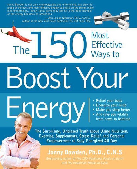 The 150 Most Effective Ways to Boost Your Energy: The Surpri ... - cover