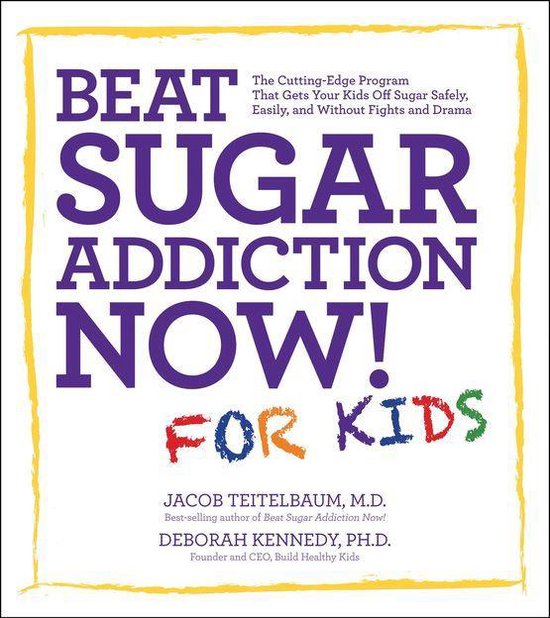 Beat Sugar Addiction Now! for Kids - cover