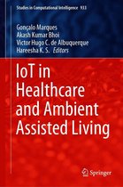 Studies in Computational Intelligence 933 - IoT in Healthcare and Ambient Assisted Living