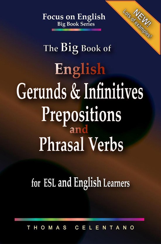 The Big Book of English Gerunds & Infinitives, Prepositions, ... - cover