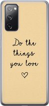 Samsung Galaxy S20 FE hoesje siliconen - Do the things you love - Soft Case Telefoonhoesje - Tekst - Geel