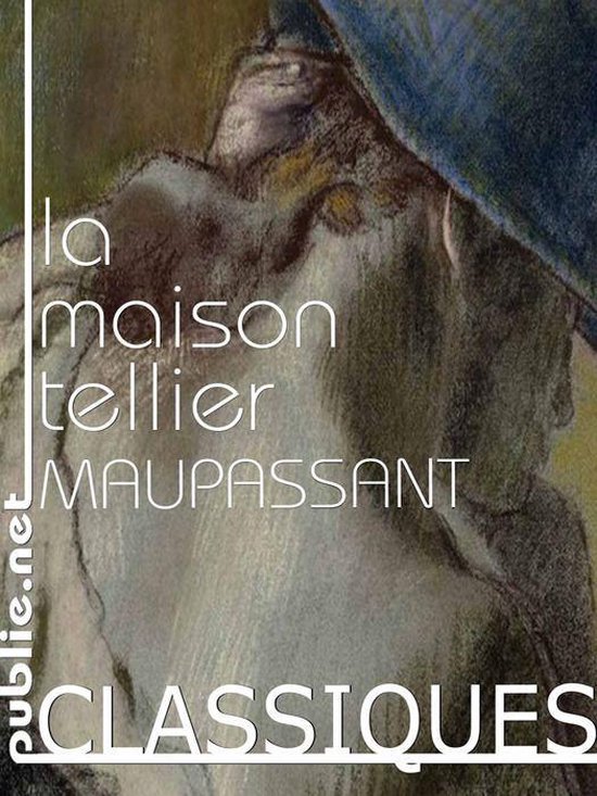 Nos Classiques - La maison Tellier