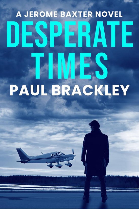 A Jerome Baxter Novel 3 - Desperate Times - cover