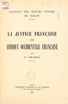 La justice française en Afrique occidentale française
