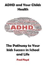 ADHD and Your Childs Health
