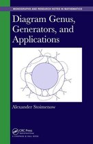 Chapman & Hall/CRC Monographs and Research Notes in Mathematics - Diagram Genus, Generators, and Applications