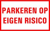 Tekststicker Parkeren op eigen risico 400 x 250 mm