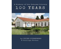 100 Years: A History of the Gatooma Library