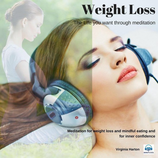 Weight Loss: Get the life you want through meditation - cover