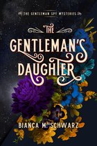 The Gentleman Spy Mysteries 2 - The Gentleman's Daughter