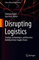 Future of Business and Finance - Disrupting Logistics
