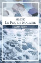 Les classiques du 38 - Amok ou le Fou de Malaisie