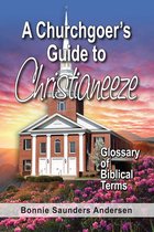 A Churchgoer's Guide to Christianeeze