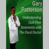 Understanding Cash Flow Statements with The Fiscal Doctor